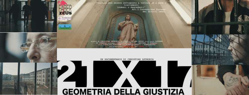 documentario Christian Letruria sovraffolamento carceri italiane sentenza torreggiani 21x17 Geometria della Giustizia 2
